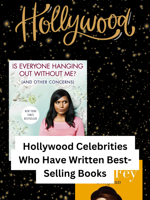Hollywood Celebrities Who Have Written Best-Selling Books
