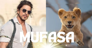 Mufasa Shah Rukh Khan