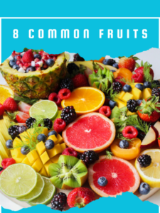 8 Common Fruits